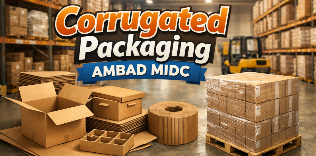 Corrugated Packaging Needs in Ambad MIDC